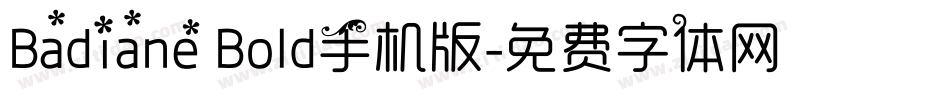 Badiane Bold手机版字体转换